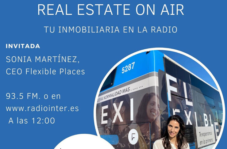 Sonia Martínez Flexible Places programa Real Estate On Air noticias retail
