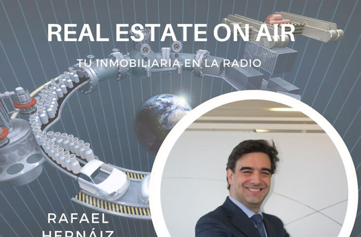 Rafael Hernaiz Real Estate On Air logística noticias retail