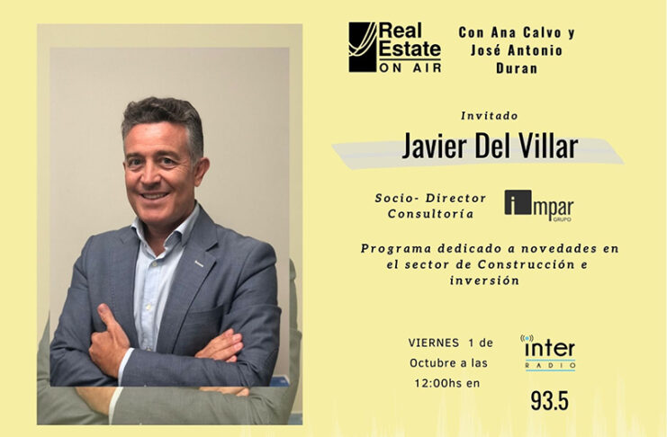 Javier del Villar invitado Real Estate On Air noticias retail